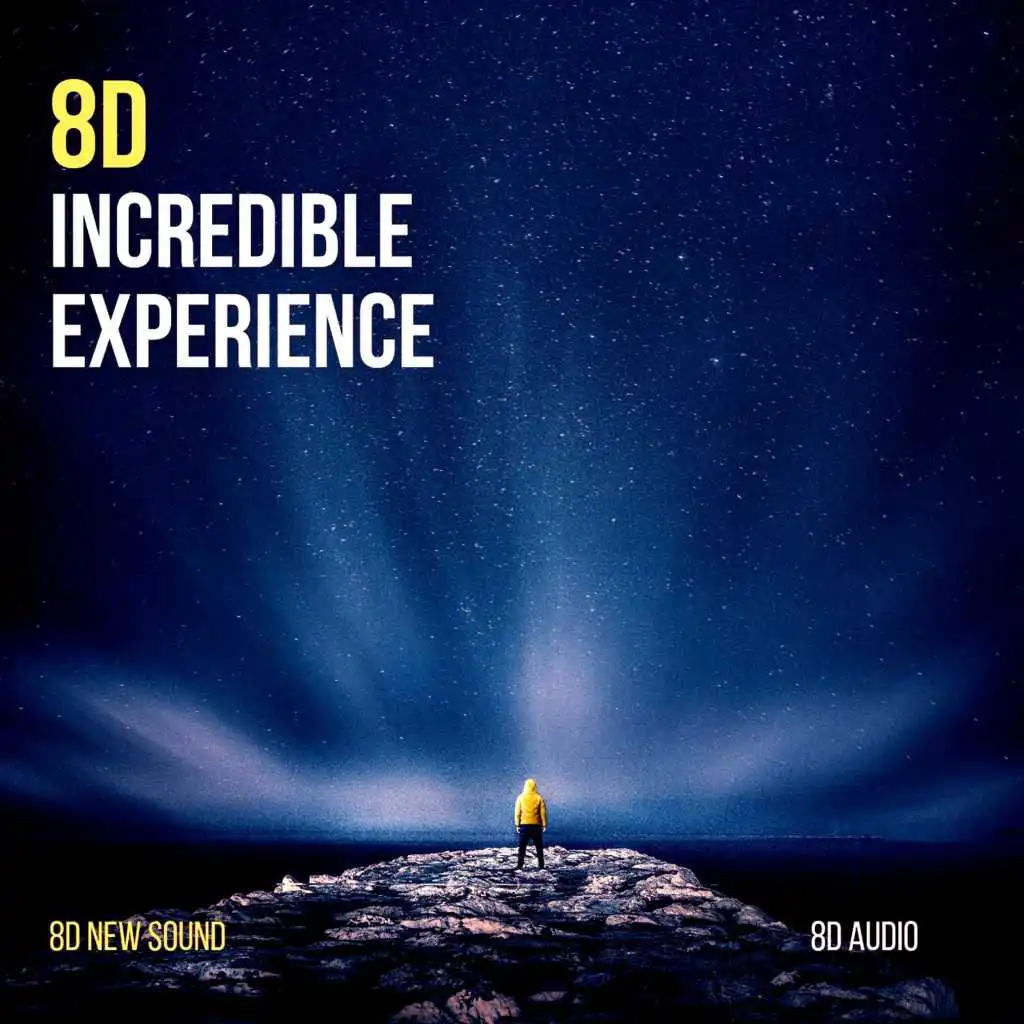 8D Audio Incredible Experience (8D New Sound)