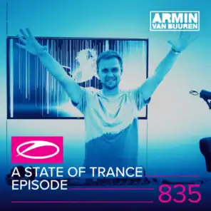 A State Of Trance (ASOT 835) (Coming Up, Pt. 1)
