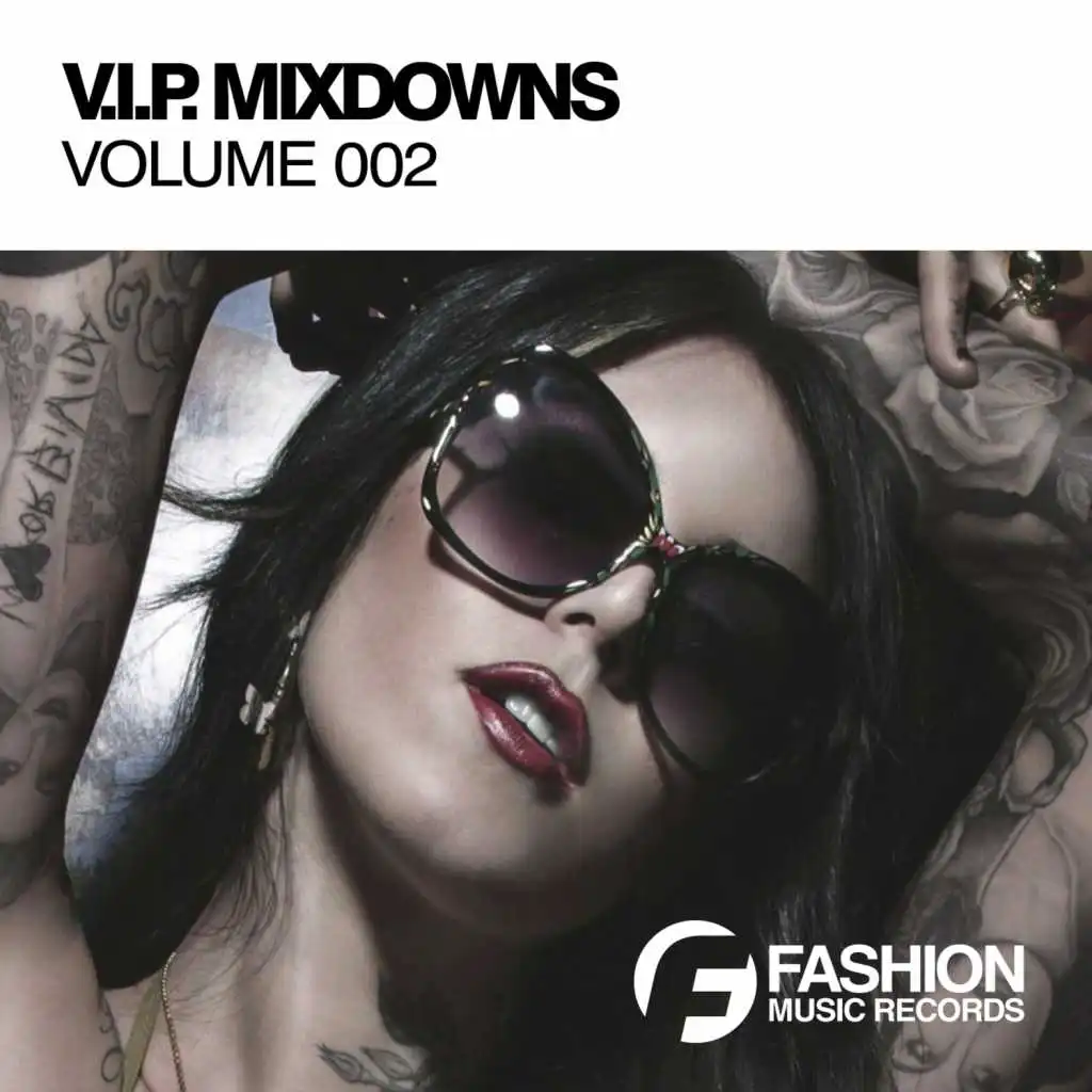 V.I.P. Mixdowns (Volume 002)