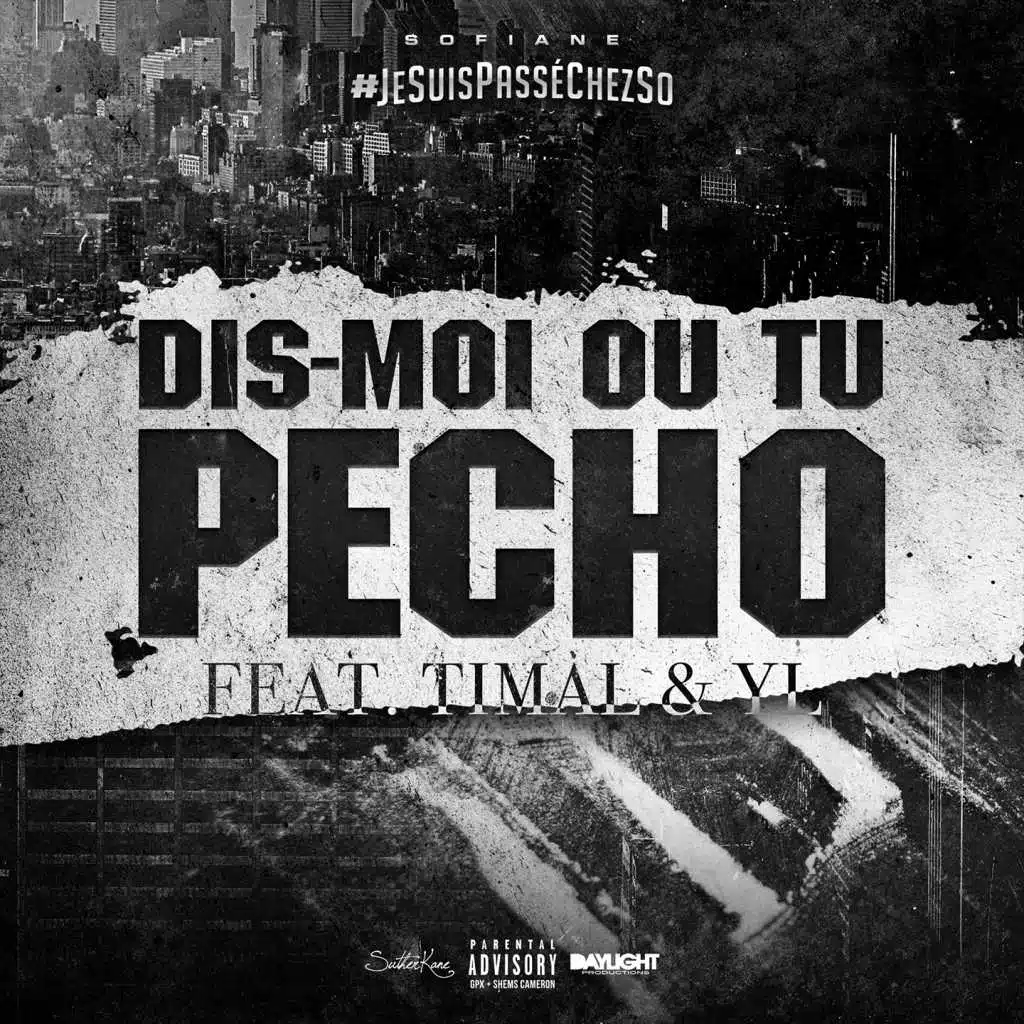 Dis-moi où tu pécho (feat. YL & Timal)