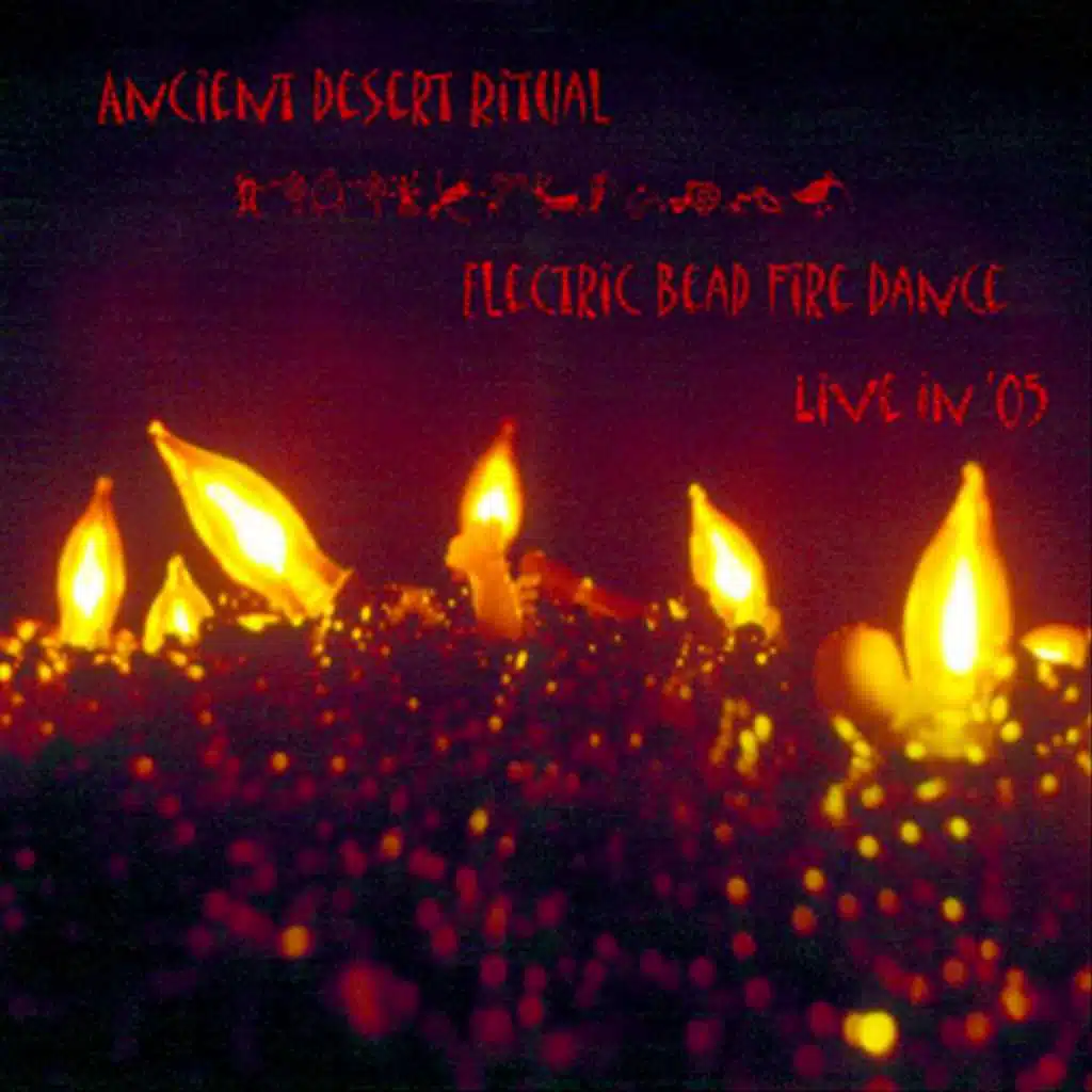 Electric Bead Fire Dance (Live in '05)
