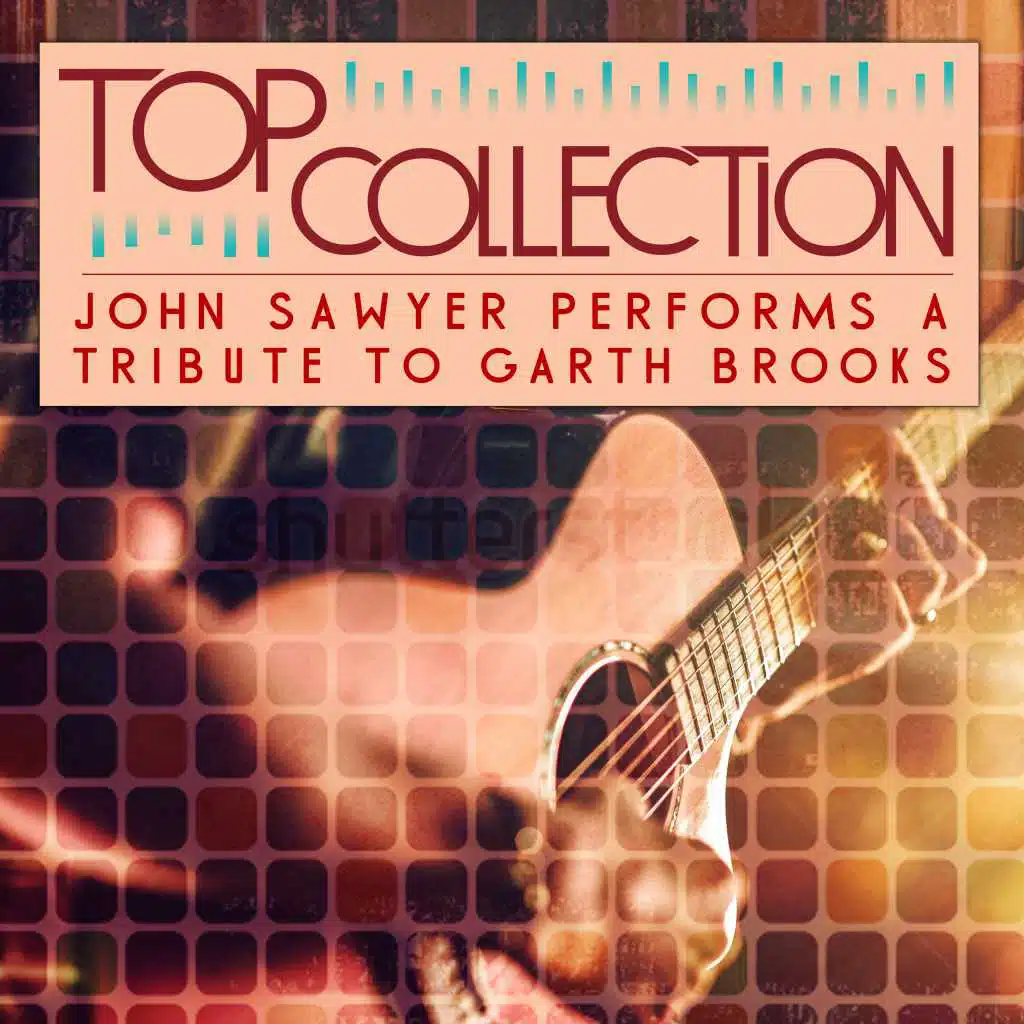 Top Collection: John Sawyer Performs A Tribute To Garth Brooks