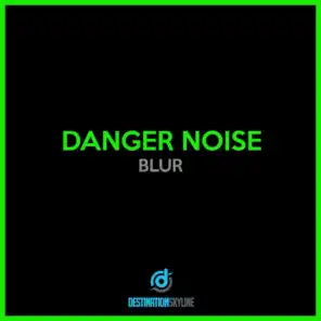 Danger Noise