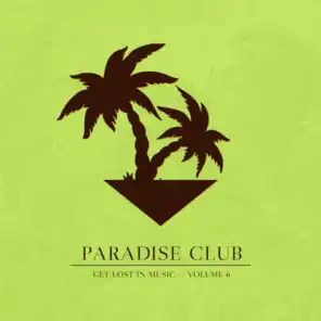 Paradise Club - Get Lost in Music, Vol. 6