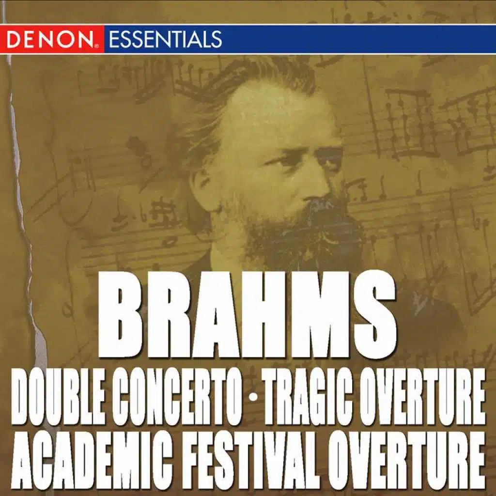 Brahms: Triple Concerto - Academic Festival Overture - Tragic Overture