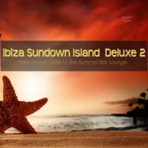 Ibiza Sundown Island Deluxe 2 (From Beach Cafe to the Summer Bar Lounge)