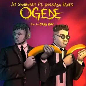 Ogede (feat. Reekado Banks)