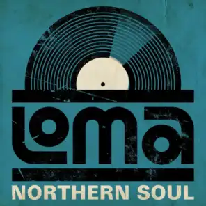 Loma Northern Soul