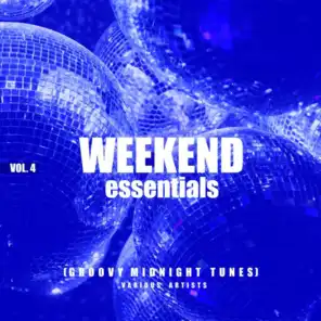 Weekend Essentials (Groovy Midnight Tunes), Vol. 4