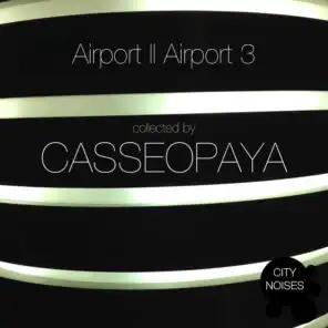 Airport II Airport 3 - A Techno Collection By Casseopaya