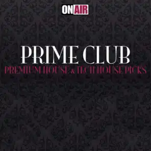Prime Club (Premium House & Tech House Picks)
