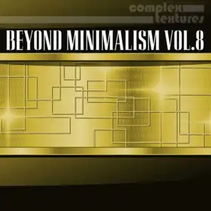 Beyond Minimalism, Vol. 8