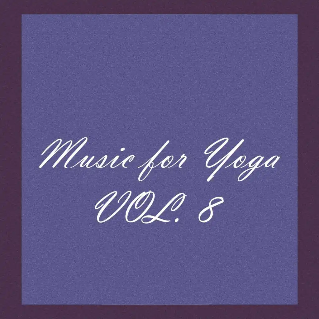 Music for Yoga, Vol. 8