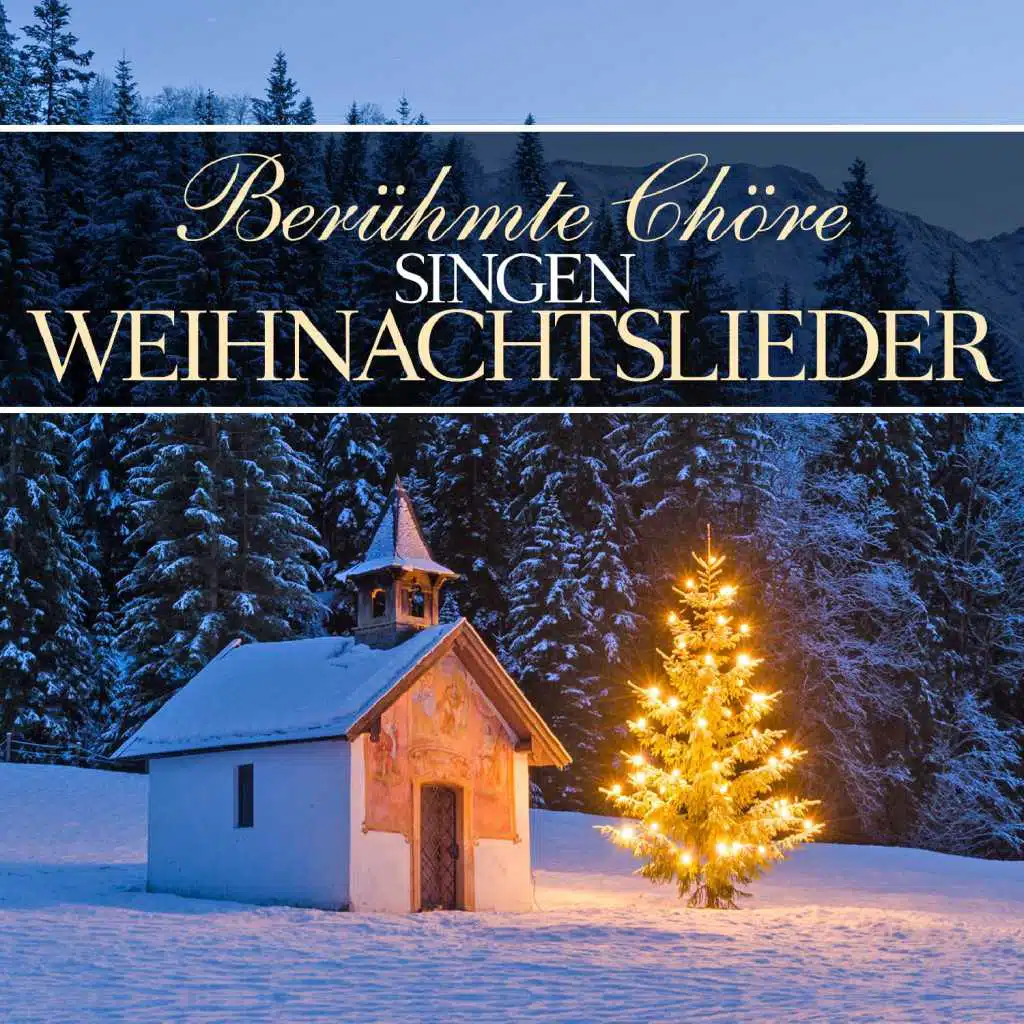 Berühmte Chöre singen Weihnachtslieder