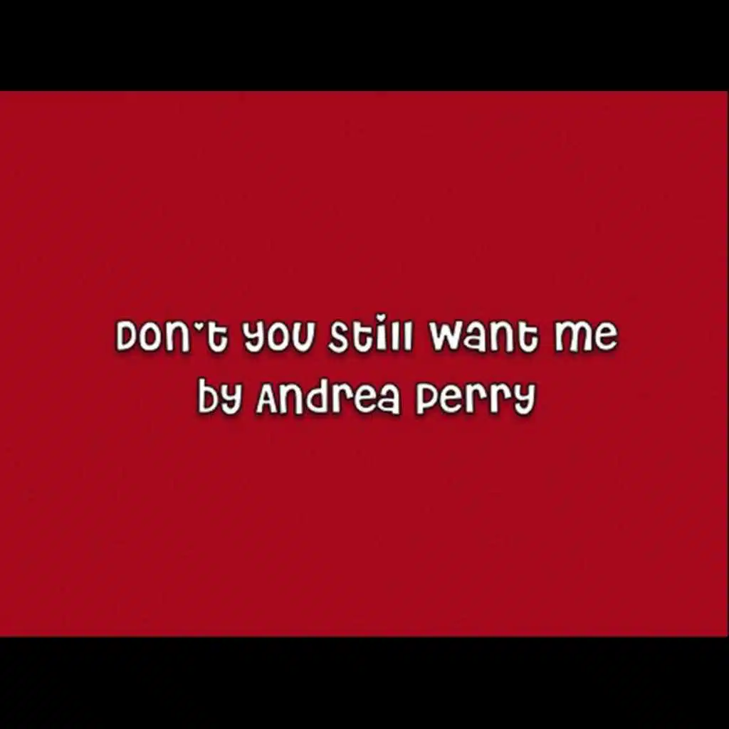 Don't You Still Want Me (2012 Remix)