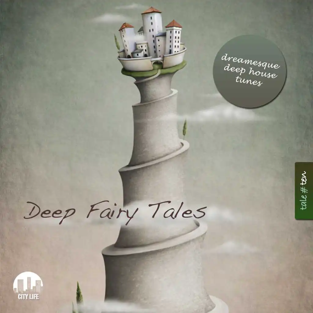 Deep Fairy Tales, Vol. 10 - Dreamesque Deep House Tunes