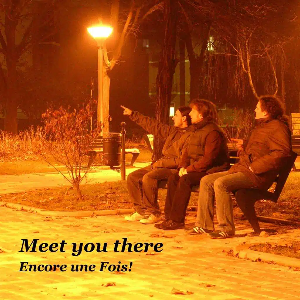 Meet You There