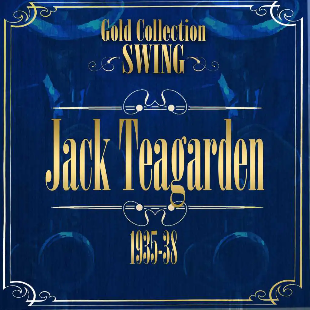 Swing Gold Collection (Jack Teagarden 1935-38)