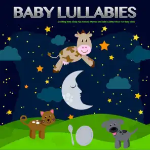 Baby Lullabies: Soothing Baby Sleep Aid, Nursery Rhymes and Baby Lullaby Music For Baby Sleep