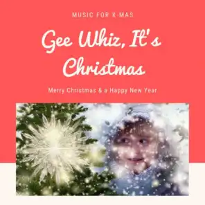 Gee Whiz, It's Christmas (Christmas with your Stars)
