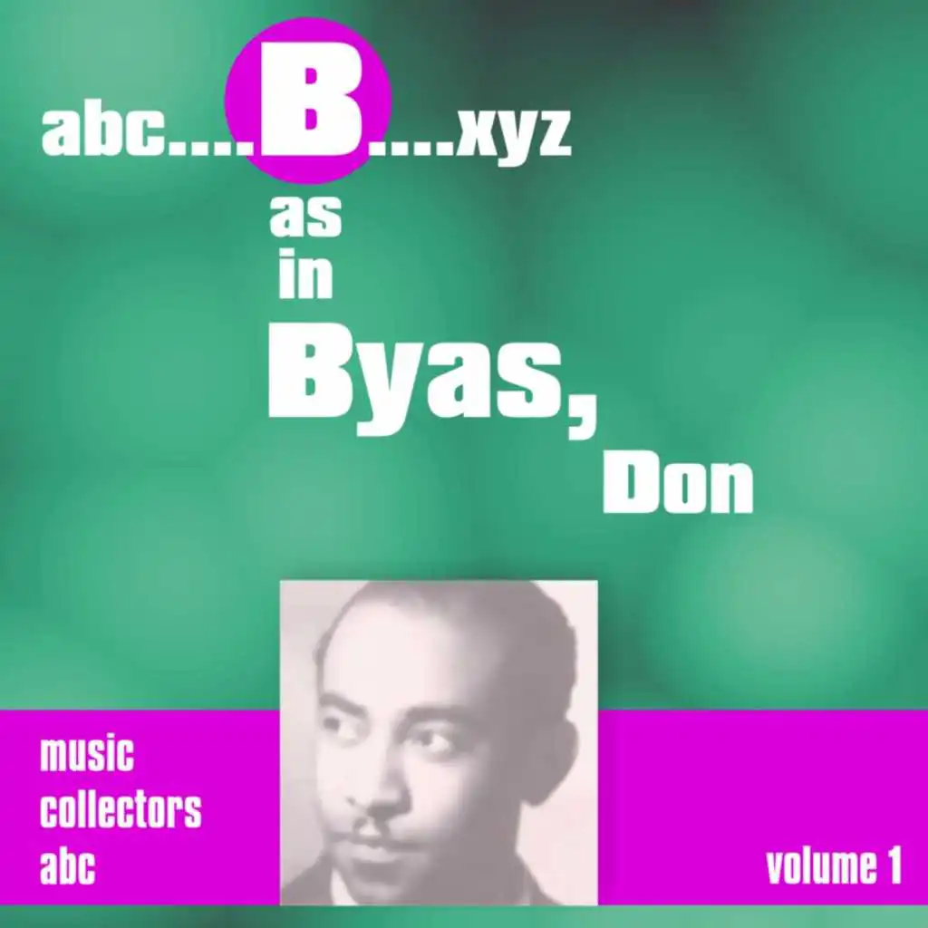 B as in BYAS, Don (Volume 1)