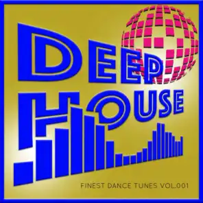 Deep House (Finest Dance Tunes Vol. 01)
