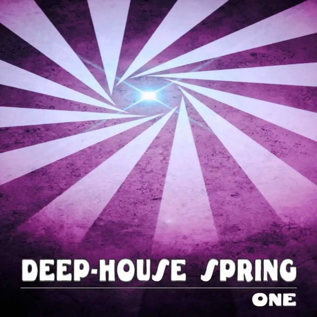 Deep-House Spring, One