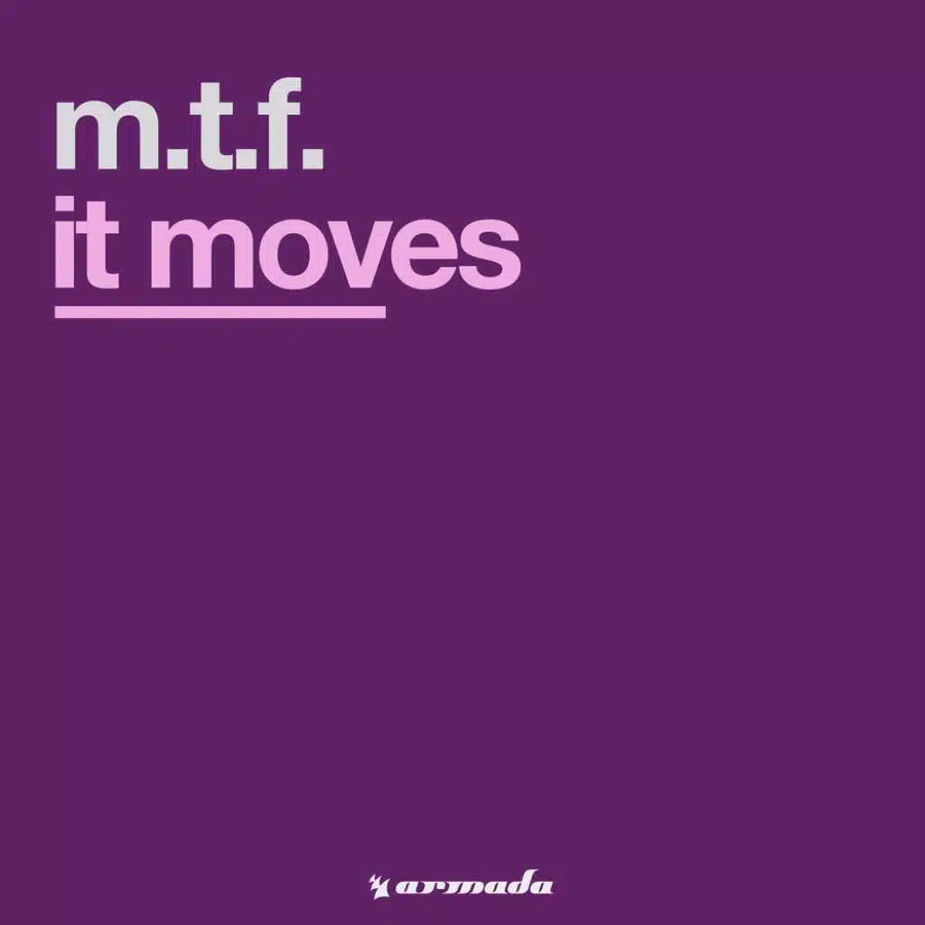It Moves