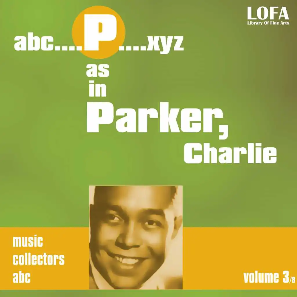 P as in PARKER, Charlie (volume 3)