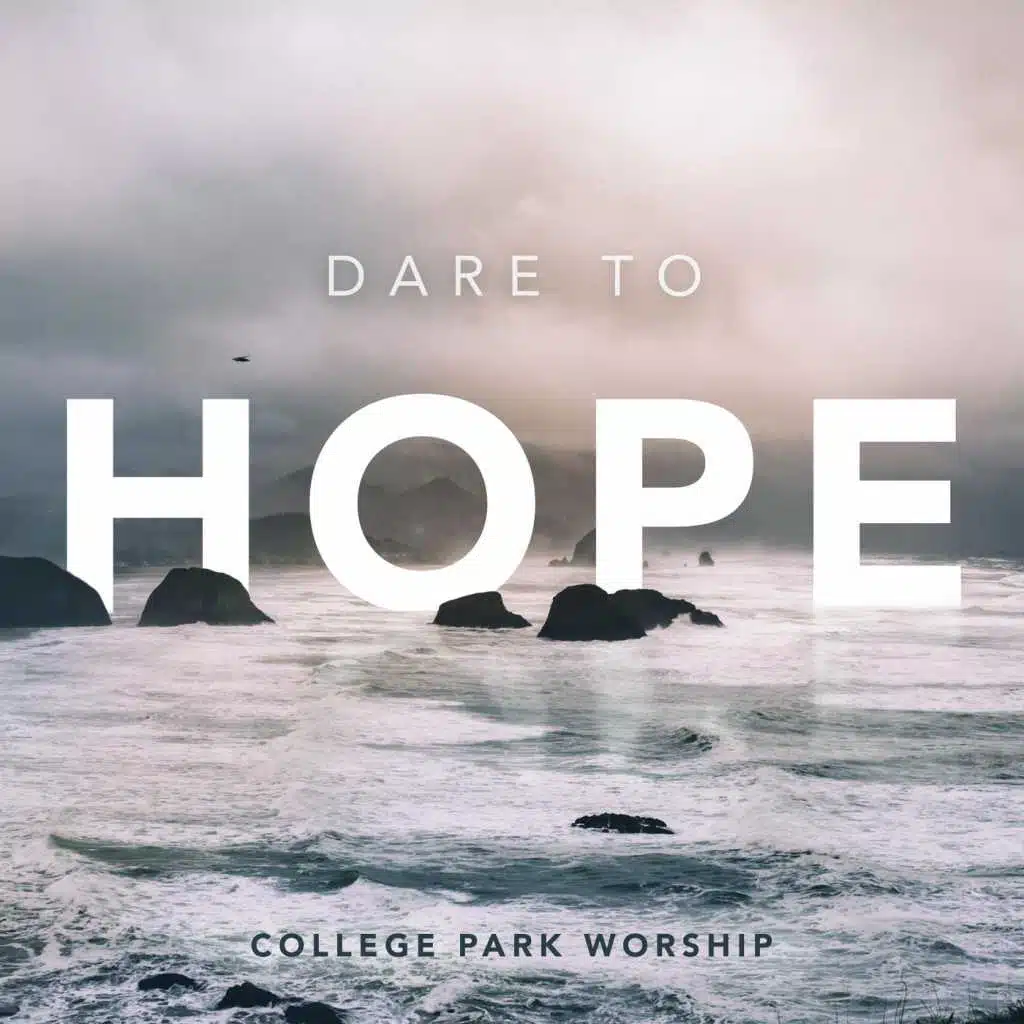 Dare to Hope