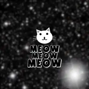 Meow Meow Meow