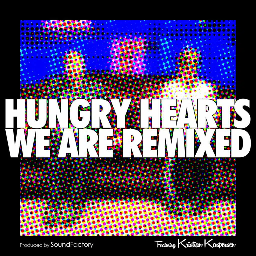 We Are Remixed (feat. Kristian Kaspersen & SoundFactory)
