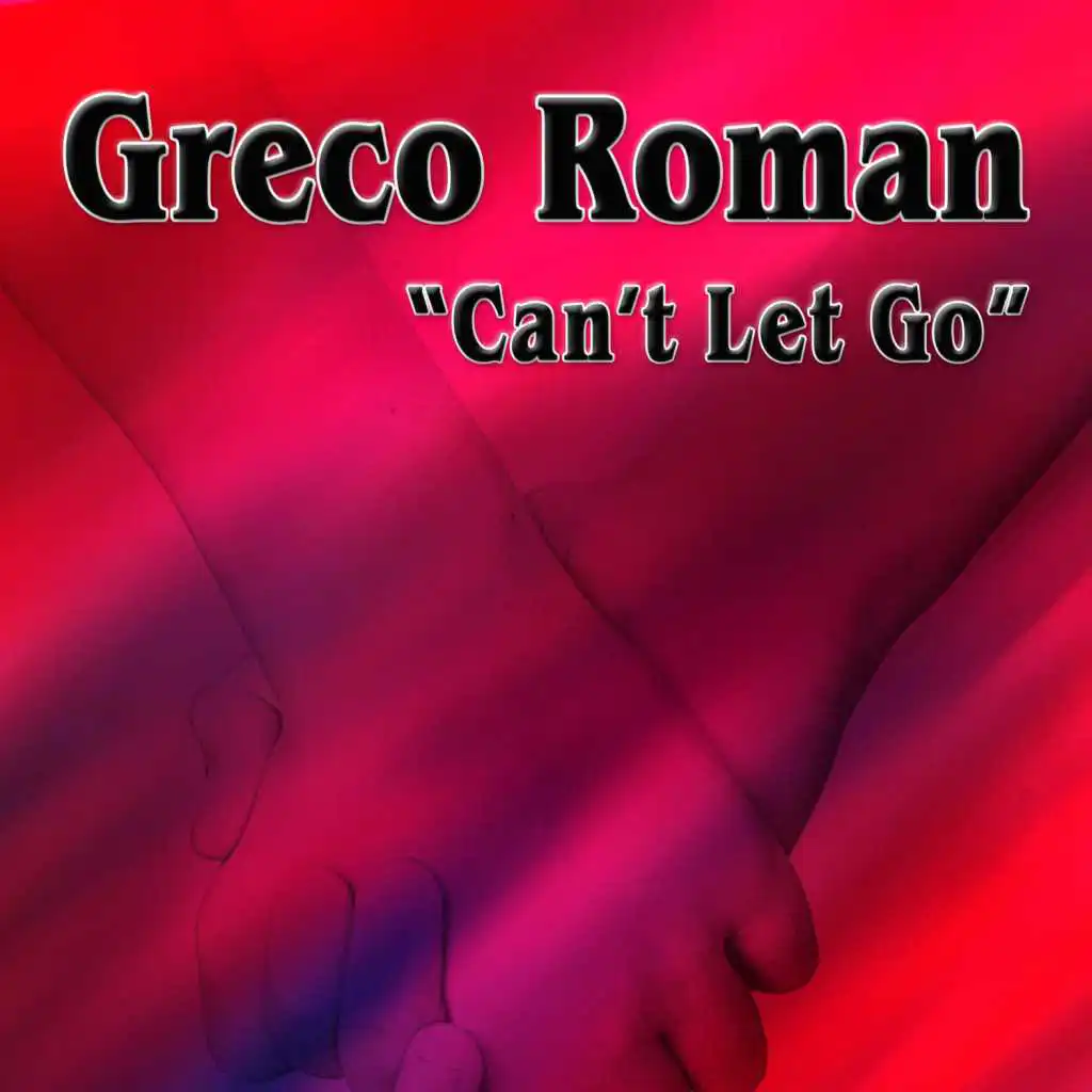 Can't Let Go (Remixes)