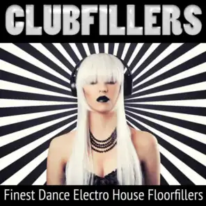 Clubfillers, Vol. 1 - Finest Dance Electro House Floorfillers