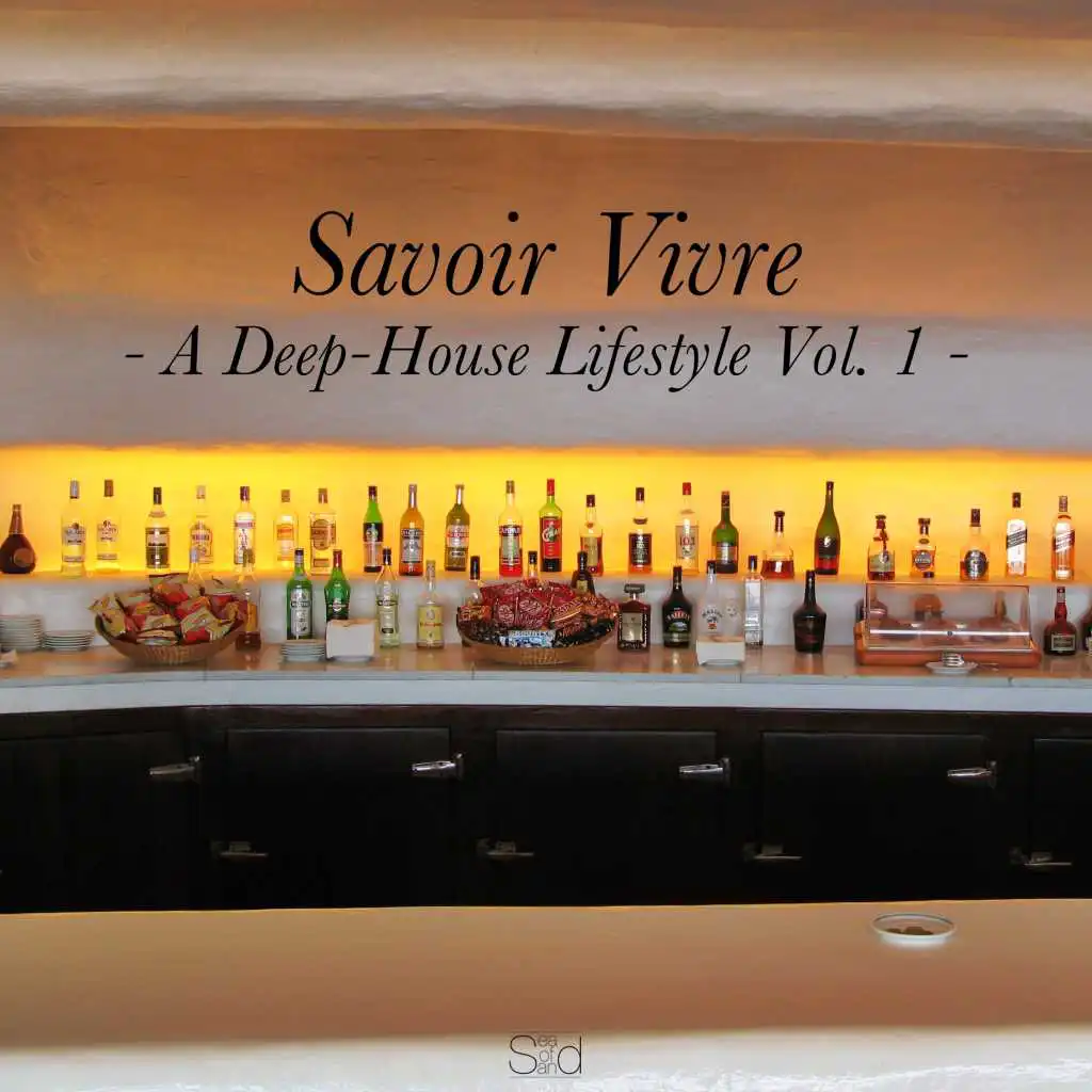Savoir Vivre, Vol. 1 - A Deep-House Lifestyle