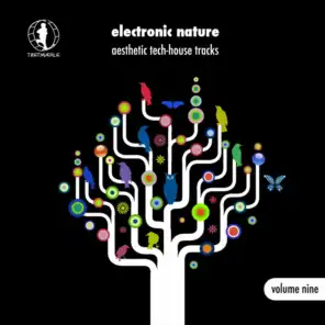 Electronic Nature, Vol. 9 - Aesthetic Tech-House Tracks!