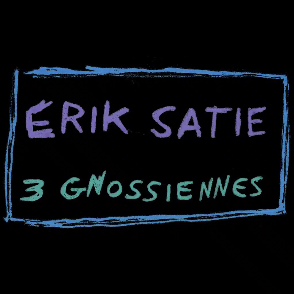 Satie's 3 Gnossiennes