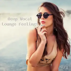 Deep Vocal Lounge Feelings, Vol. 2