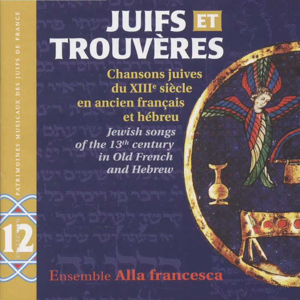 Juifs et Trouvères - Chansons juives du XIIIe siècle en ancien Français et Hébreu