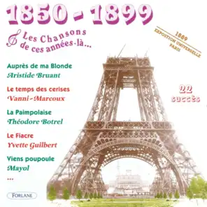 1850-1899 : Les chansons de cette année-là - Exposition Universelle Paris 1889