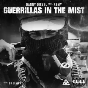 Guerrillas In The Mist (feat. Remy)