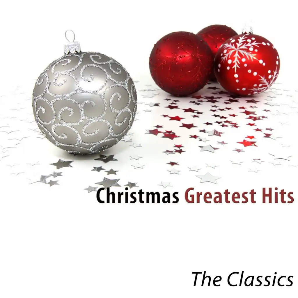 Christmas Greatest Hits: The Classics (Remastered)