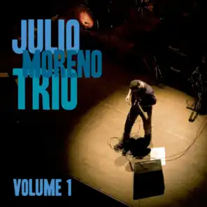 Julio Moreno Trio, Volume 1