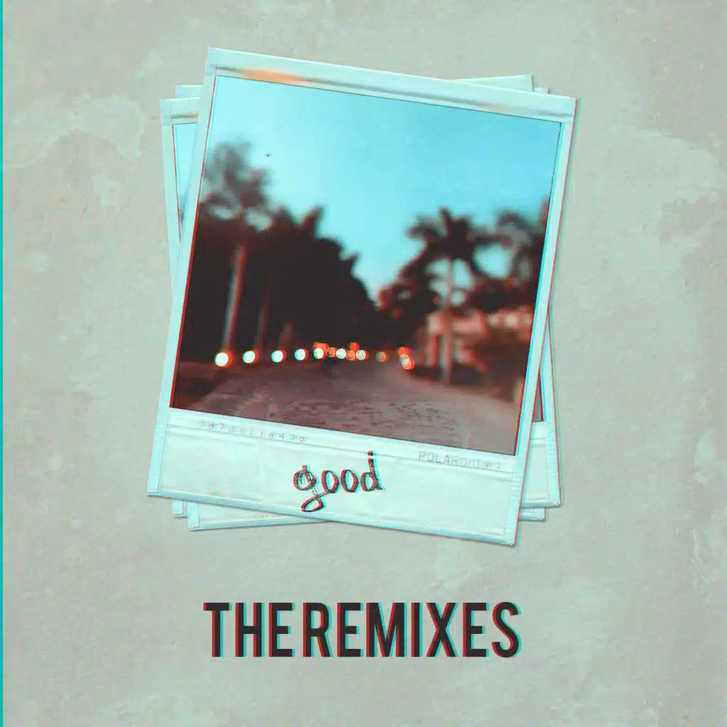 Good (Remixes)