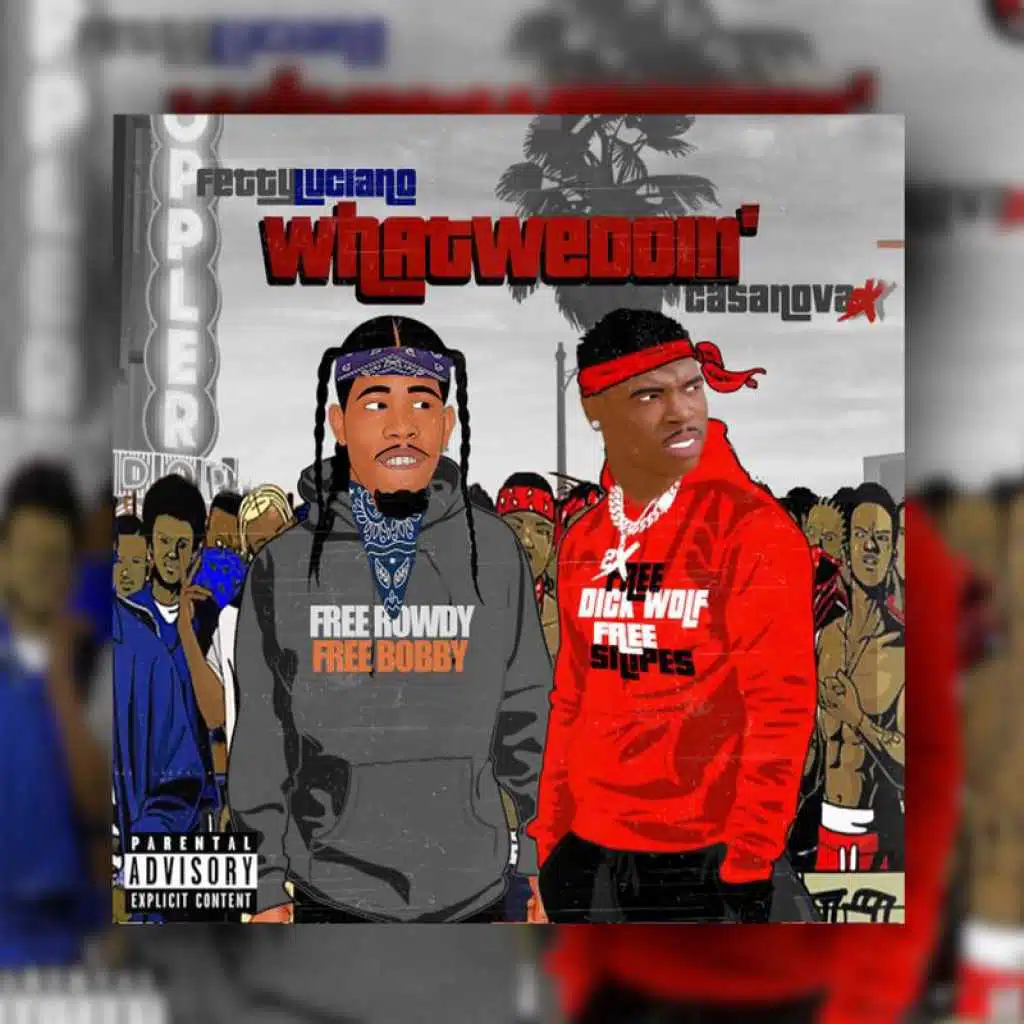 What We Doin' (feat. Casanova)