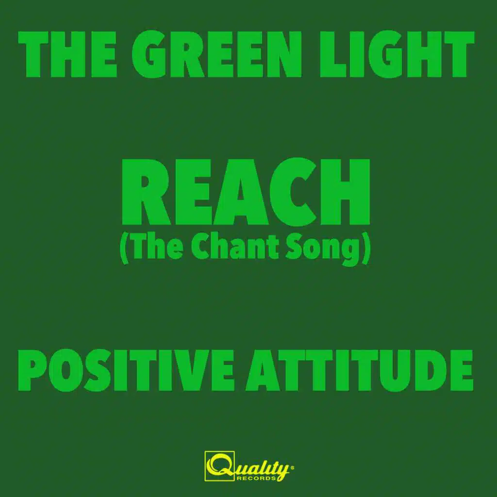 Reach (The Chant Song) / Positive Attitude