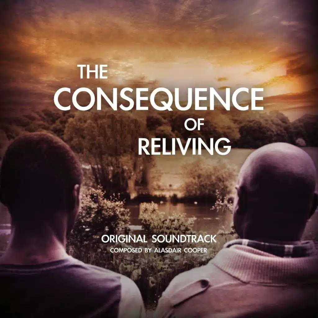 The Consequence of Reliving (Original Soundtrack)