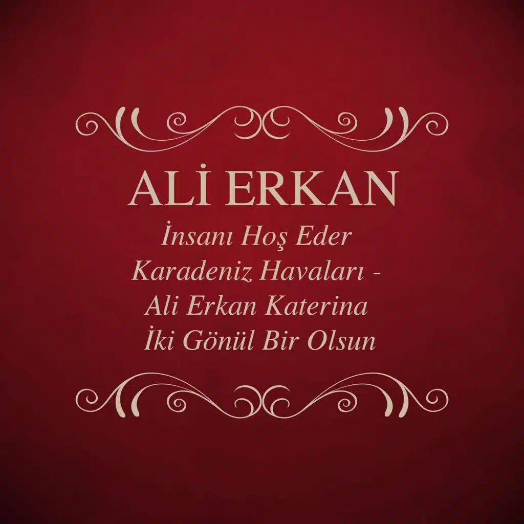 İnsanı Hoş Eder Karadeniz Havaları - Ali Erkan Katerina İki Gönül Bir Olsun