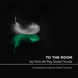To the Room (compiled & mixed by Djane Tsunami)