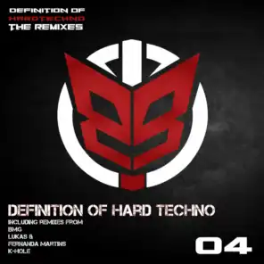 Definition of Hard Techno (BMG Remix)